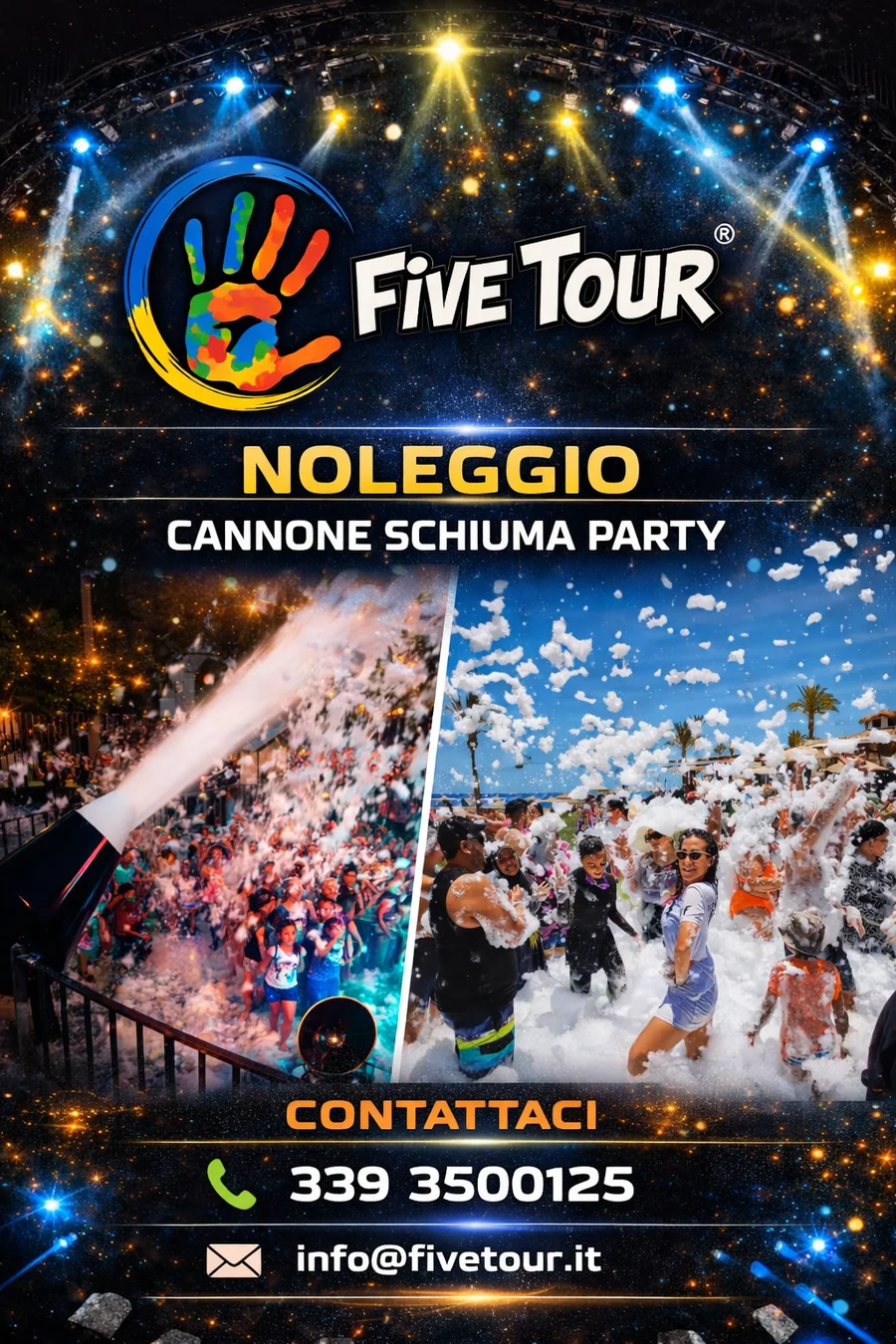 Cannone Schiuma Party Five Tour